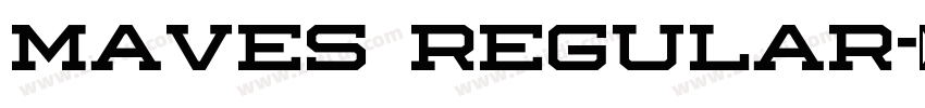 Maves Regular字体转换 Maves Regular字体转换